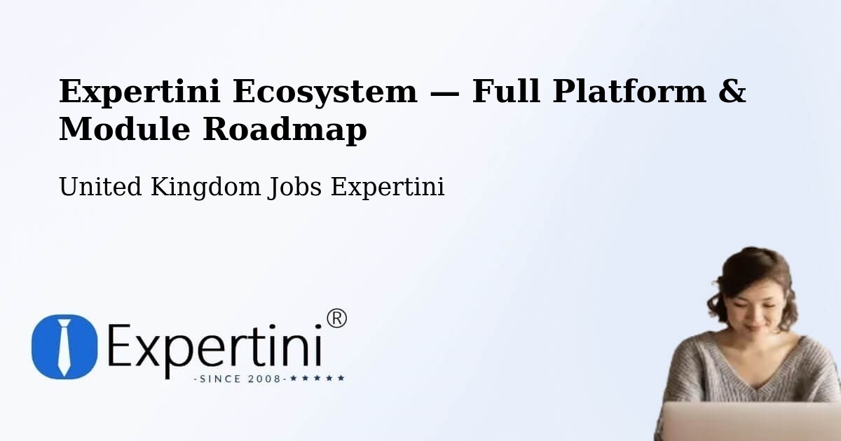Expertini Ecosystem — Full Platform & Module Roadmap – Lambeth