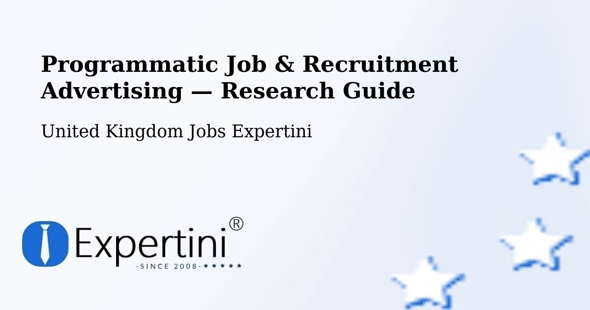 Programmatic Job & Recruitment Advertising — Research Guide – Lambeth